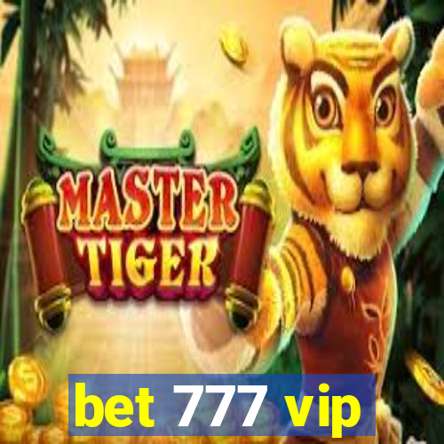 bet 777 vip